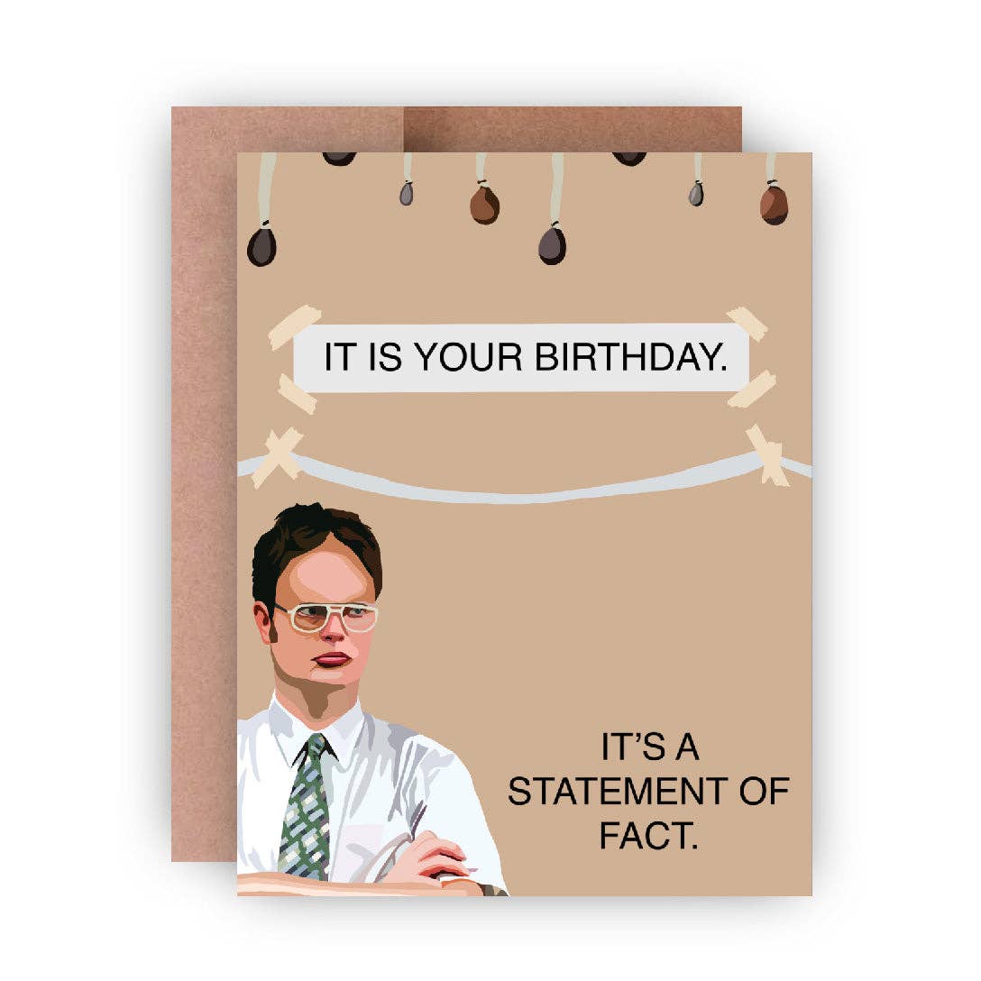 It Is Your Birthday. Dwight The Office A2 Greeting Card