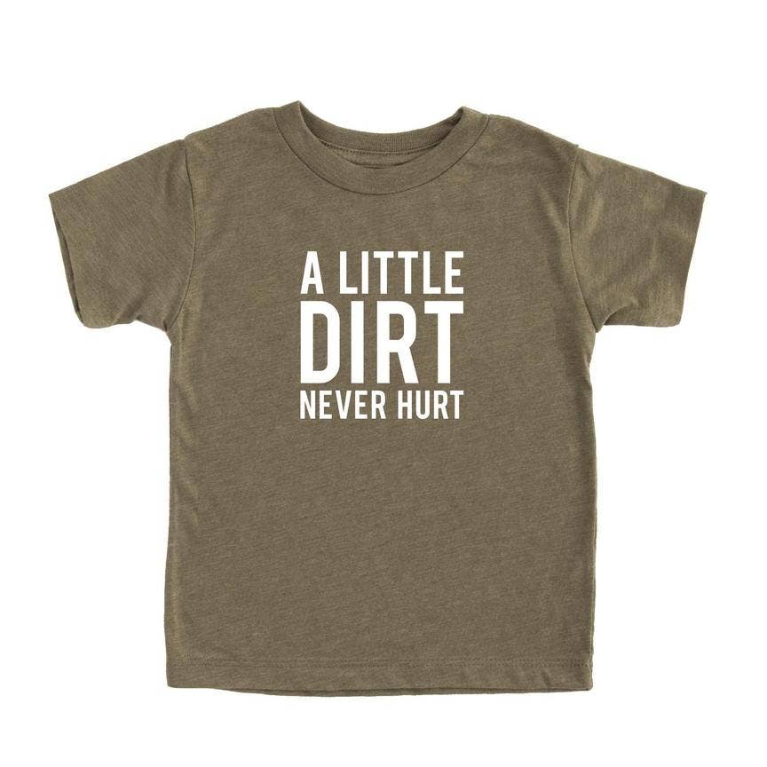 A Little Dirt Never Hurt T shirt | Kids Graphic Tee | Summer 2024