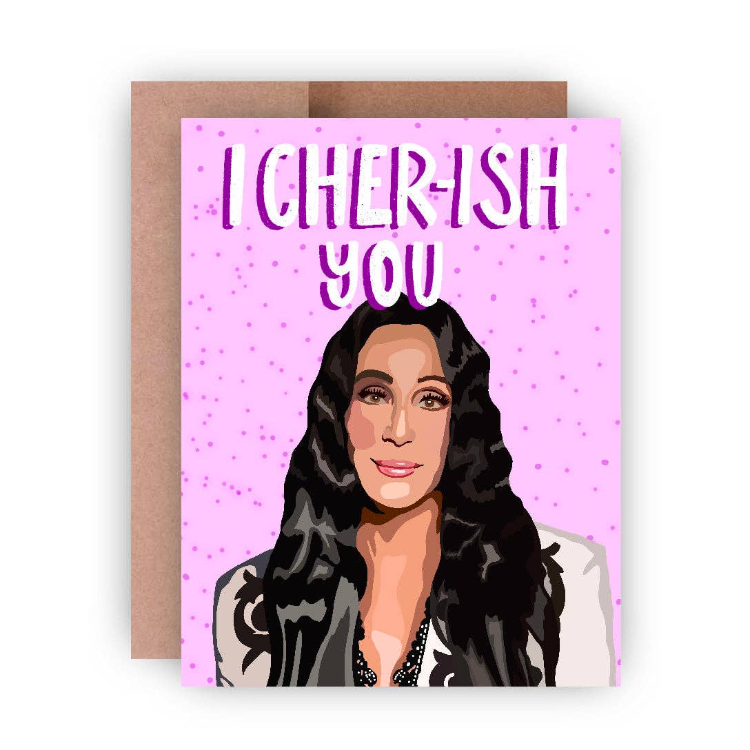 I Cher-ish You A2 Greeting Card